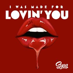 ดาวน์โหลดและฟังเพลง I Was Made For Lovin' You พร้อมเนื้อเพลงจาก SyonMusic