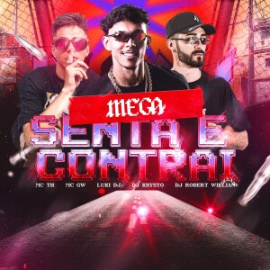 Album Mega Senta E Contrai (Explicit) from 