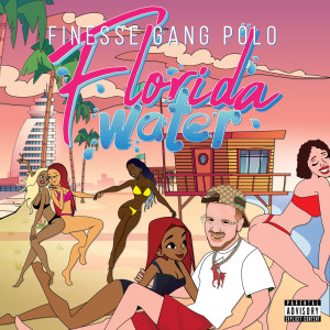 Listen to Florida Water (Explicit) song with lyrics from Finesse Gang Polo