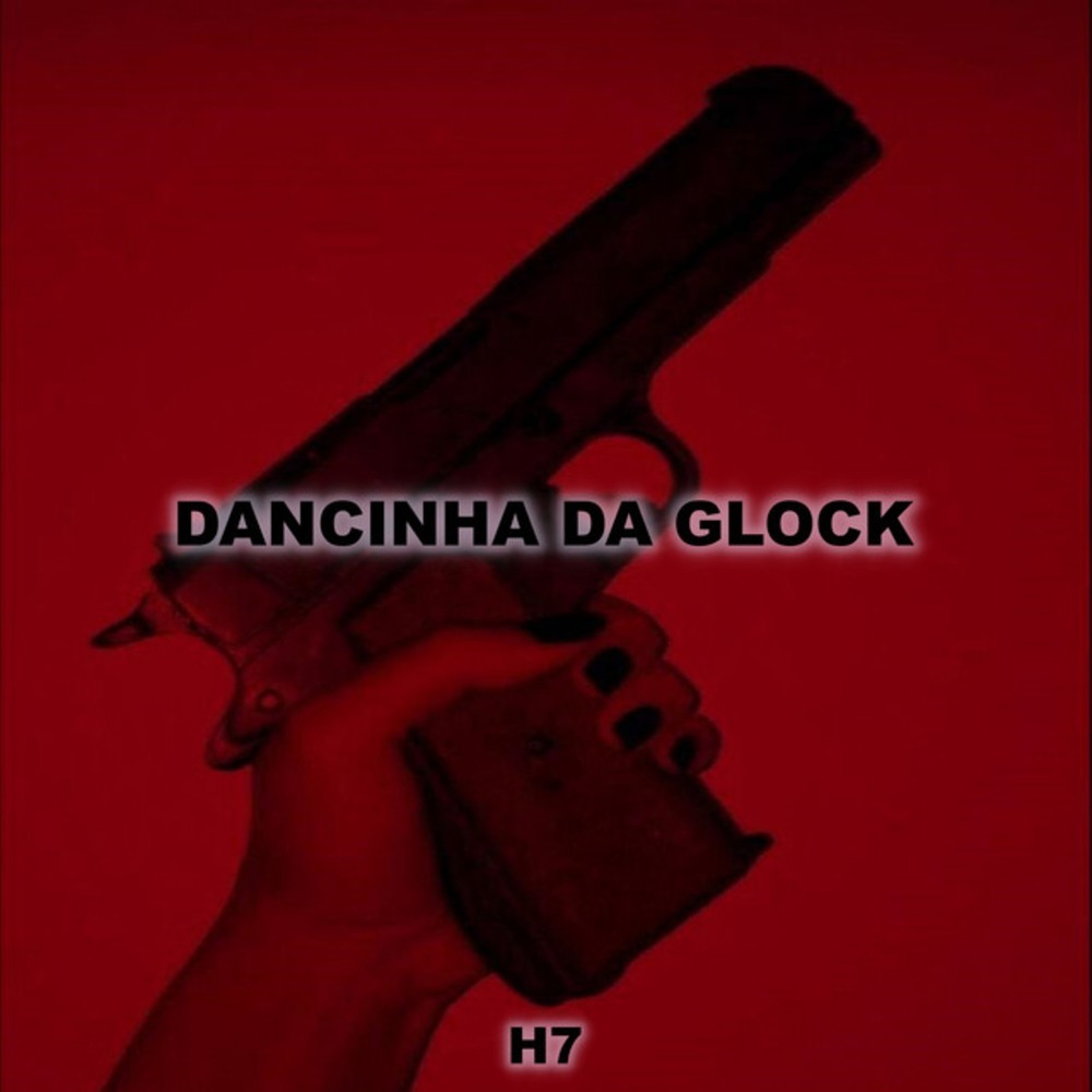 Dancinha da Glock (Explicit)