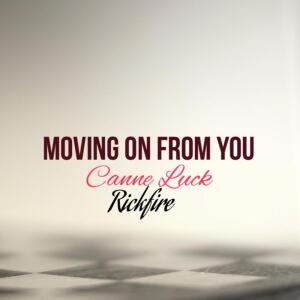 Album Moving On From You from Rickfire