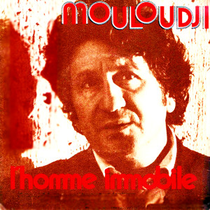 Mouloudji的專輯L'homme immobile