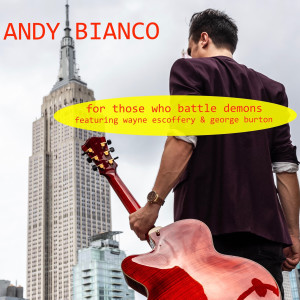 Andy Bianco的專輯For Those Who Battle Demons