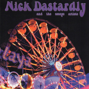 อัลบัม The Circus Is in Town ศิลปิน Nick Dastardly & the Escape Artists