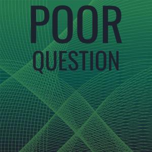 Various的专辑Poor Question