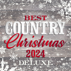 อัลบัม Best Country Christmas 2024 (Deluxe) ศิลปิน Various