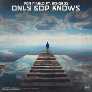 Don Diablo的專輯Only God Knows