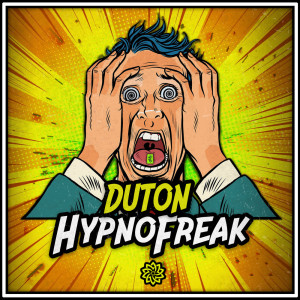 ดาวน์โหลดและฟังเพลง HypnoFreak พร้อมเนื้อเพลงจาก Duton