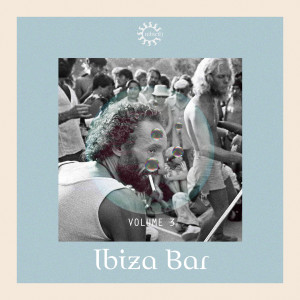 Ayala (IT)的專輯Ibiza Bar, Vol. 3