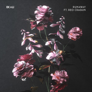 อัลบัม Runaway (feat. Reo Cragun) ศิลปิน Ekali