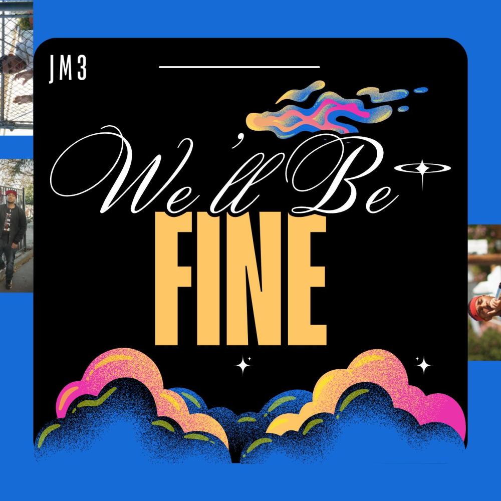 We'll Be Fine