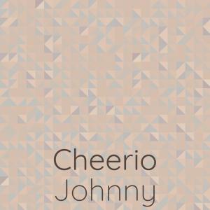 Various Artists的專輯Cheerio Johnny