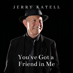 收聽Jerry Katell的You've Got a Friend in Me歌詞歌曲