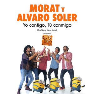 收聽Morat的Yo Contigo, Tú Conmigo (The Gong Gong Song / El Tema De La Película "Gru 3 Mi Villano Favorito")歌詞歌曲