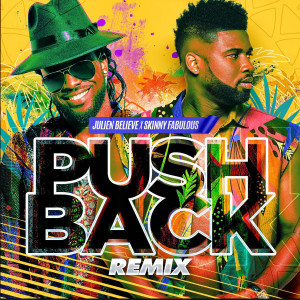 Push Back (Remix) dari Skinny Fabulous