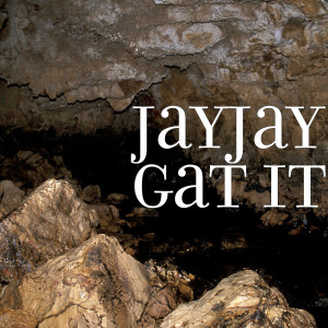 Album Gat It (Explicit) oleh JayJay