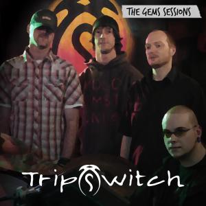 Tripswitch的專輯The Gems Sessions