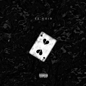 Dengarkan lagu Fake It (feat. Tommy Will) (Explicit) nyanyian Ez Goin dengan lirik