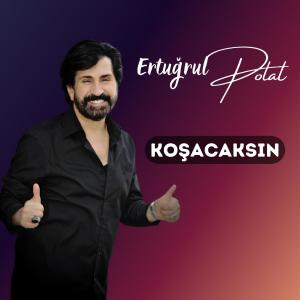 Dengarkan Koşacaksın lagu dari Ertuğrul Polat dengan lirik
