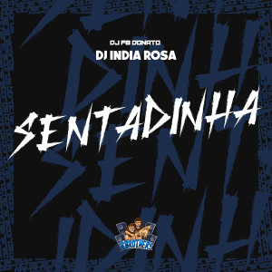收聽DJ FB DONATO的Sentadinha歌詞歌曲