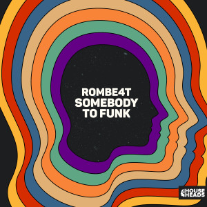 收聽ROMBE4T的Somebody To Funk歌詞歌曲