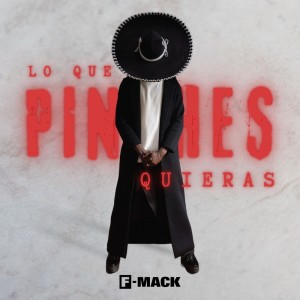 收聽F-Mack的Lo Que Pinches Quieras (Explicit)歌詞歌曲