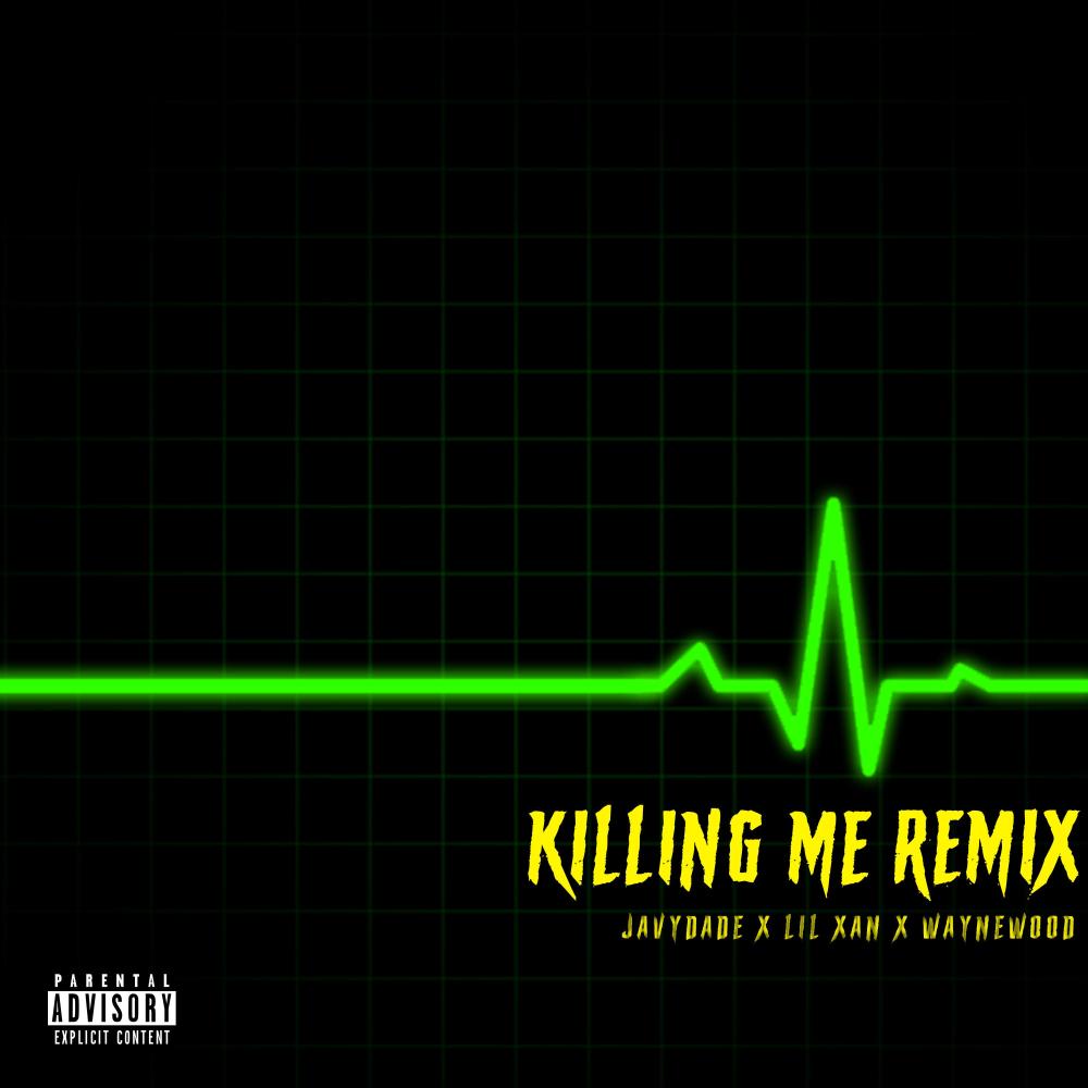 Killing Me (Xanarchy Remix) (Explicit) (Xanarchy Remix|Explicit)