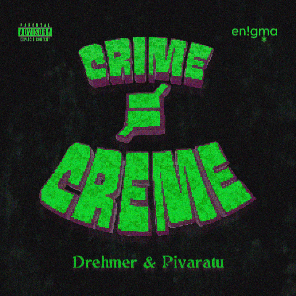 Crime Ñ É Creme (Explicit)