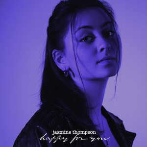 อัลบัม happy for you ศิลปิน Jasmine Thompson