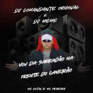 Vou da Sarradão na Frente do Caveirão (Explicit)