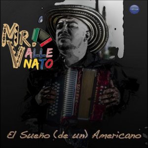 Mr. Vallenato的專輯El Sueño (De Un) Americano