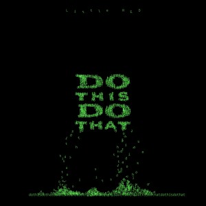 Listen to Do This, Do That (伴奏) song with lyrics from Little RED
