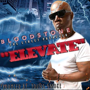 Bloodstone The Street Preacher的專輯Elevate