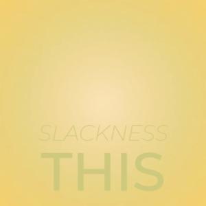 Various Artists的專輯Slackness This