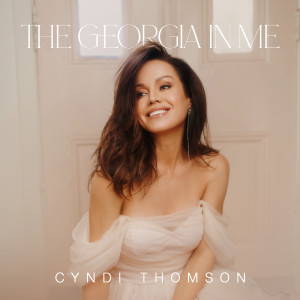 Listen to The Georgia in Me song with lyrics from Cyndi Thomson