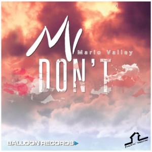 Mario Valley的专辑Don't