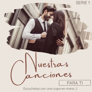 Las Mas Románticas的專輯Nuestras Canciones - Serie 1