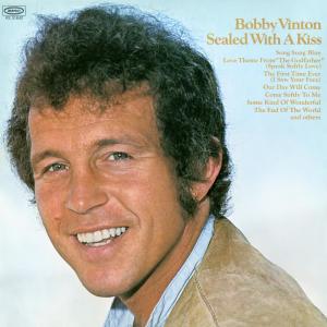 收聽Bobby Vinton的Sealed with a Kiss歌詞歌曲
