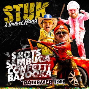 Stuk的專輯Shots, Sambuca, Confetti, Bazooka (Darkraver remix)