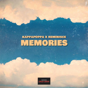 Listen to Memories (Explicit) song with lyrics from KappaPoppa