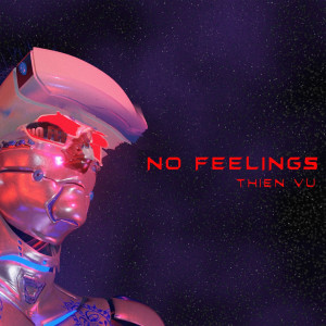 No Feelings dari Thiên Vũ