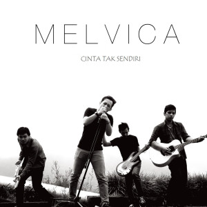 Dengarkan Engkau Untukku lagu dari Melvica dengan lirik