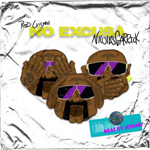 收聽Nicolas Garrick的No Excusa歌詞歌曲