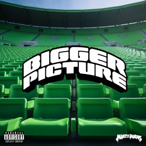 Minty Burns的专辑Bigger Picture (Explicit)
