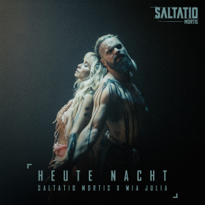 Dengarkan lagu Heute Nacht (Explicit) nyanyian Saltatio Mortis dengan lirik