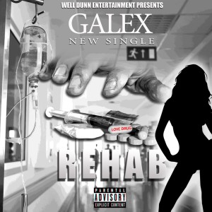 ดาวน์โหลดและฟังเพลง Rehab (Explicit) พร้อมเนื้อเพลงจาก Galex