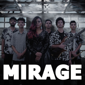 Listen to Mirage song with lyrics from Anjana Padmanabhan