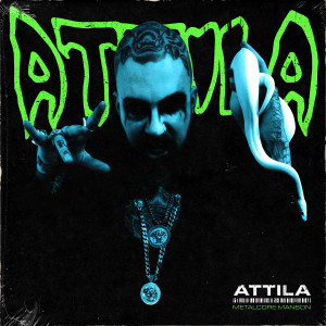 Attila的專輯Metalcore Manson (Explicit)