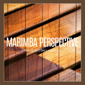CDM Music的专辑Marimba Perspective