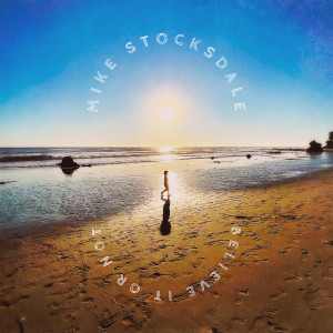 Album Believe It or Not from Mike Stocksdale